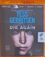 Die Again - Rizzoli and Isles written by Tess Gerritsen performed by Tanya Eby on MP3 CD (Unabridged)